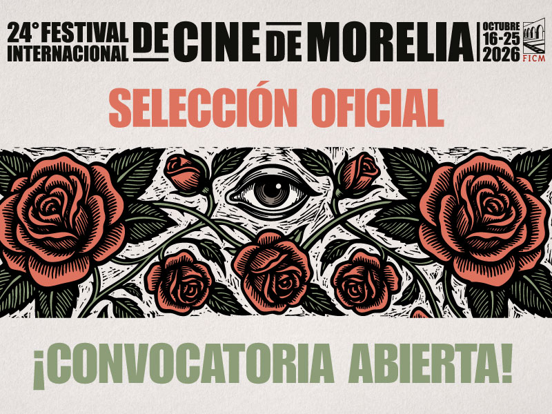Morelia volverá a reunir al cine mexicano e internacional con el FICM 2026